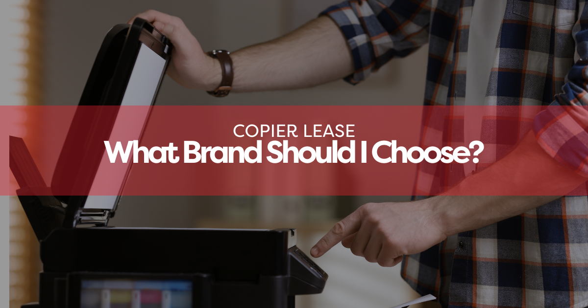 What brand copier is the best for leasing? BDL